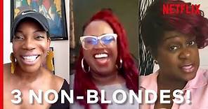 The 3 Non-Blondes 2020 Reunion! | Netflix