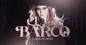 Carolina Ross - El Barco (Video Oficial)