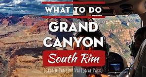 Things to do at Grand Canyon National Park (SOUTH RIM)