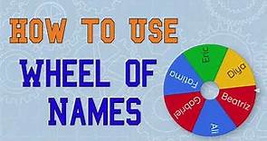 How To Use Wheel of Names