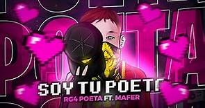 Soy Tu Poeta - RG4 POETA FT. MAFER (Video Oficial)