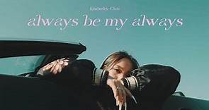 always be my always - Kimberley Chen 陳芳語 ｜official music video