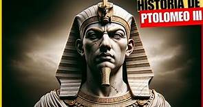 Ptomeo III Evergetes El Faraon Mas Culto de Egipto