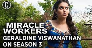 Geraldine Viswanathan Teases Miracle Workers Season 3