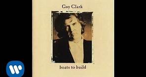 Guy Clark - Boats to Build