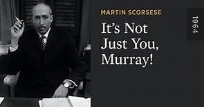 Its Not Just You Murray 1964 - فقط تو اینطور نیستی، مـوری