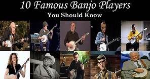 10 Famous Banjo Players You Should Know