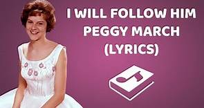 Peggy March - I Will Follow Him (Lyrics/Letra)