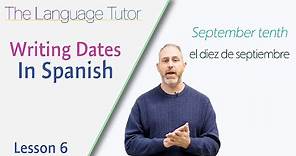 How to Write Dates in Spanish | The Language Tutor *Lesson 6*