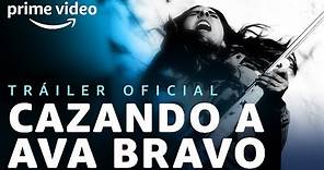 Cazando a Ava Bravo - Tráiler oficial | Prime Video