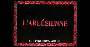 L’Arlésienne: 1908 - Directed by Albert Capellani - in HD