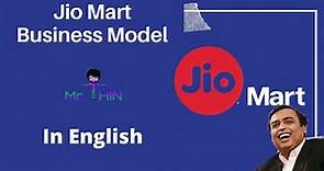 JIO Mart Business Model in English | How JIO Mart makes money
