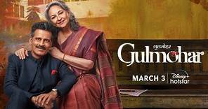 GULMOHAR New Trailer | Manoj Bajpayee | Sharmila Tagore | 3rd March | DisneyPlus Hotstar