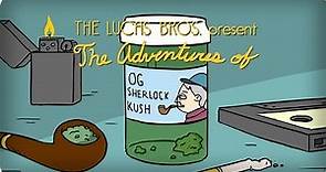 The Adventures of OG Sherlock Kush - Trailer