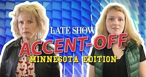 The Late Show Accent-Off: Minnesota Edition