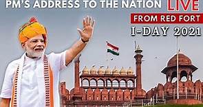 India's 75th Independence Day Celebrations – PM’s address to the Nation - LIVE from the Red Fort.
