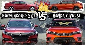 2022 Honda Accord 2.0T Vs 2022 Honda Civic SI 1.5T