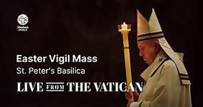 Easter Vigil Mass | St. Peter’s Basilica | LIVE from the Vatican