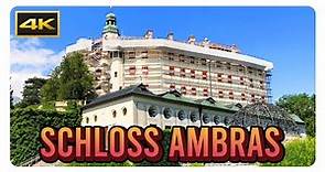 'SCHLOSS AMBRAS' 4K - A Must-See Castle and Museum in Innsbruck, Austria