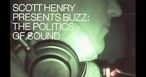 Scott Henry - The Politics Of Sound