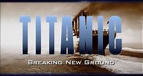 Titanic Breaking New Ground 1998
