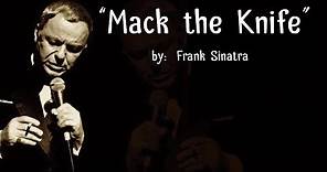 Mack the Knife (w/lyrics) ~ Mr. Frank Sinatra {Recorded Live at Radio City Music Hall}