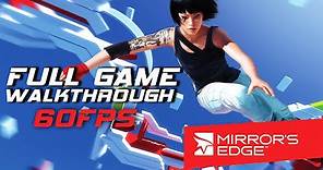 Mirror's Edge - Full Game Walkthrough (60FPS)