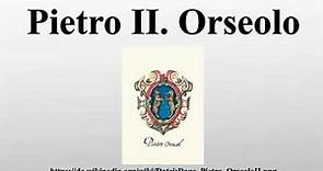 Pietro II. Orseolo