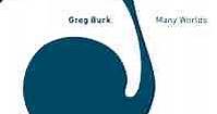 Greg Burk - Many Worlds