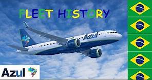 Fleet History #19: Azul Airlines - Linhas Aéreas Brasileiras 🇧🇷