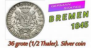 German States, Bremen. 1845. 36 grote (1/2 Thaler). Silver coin