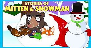 Stories Of Mitten & Snowman | Christmas Stories | Kids Hut Stories - Bedtime Stories For Kids
