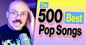 The Top 500 Pop Songs of All Time