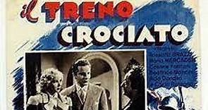IL TRENO CROCIATO (Italia, 1943) di Carlo Campogalliani, italiano