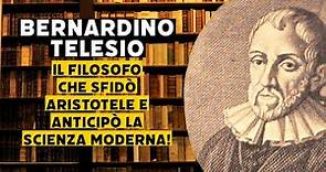 Bernardino Telesio: il filosofo che sfidò Aristotele e anticipò la scienza moderna!