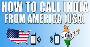 How To Call India From America (USA)