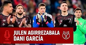 Julen Agirrezabala & Dani García | CA Osasuna 1-0 Athletic Club | Copa Semifinal – Ida