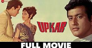 उपकार Upkar - Full Movie | Asha Parekh, Manoj Kumar & Prem Chopra | Kalyanji Anandji