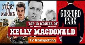Kelly Macdonald Top 10 Movies | Best 10 Movie of Kelly Macdonald