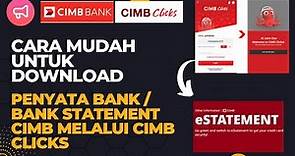 Cara Download Penyata Bank Statement CIMB Bank II How To Download CIMB Bank Statement on CIMB CLICKS