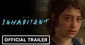 The Inhabitant - Exclusive Official Trailer (2022) Odessa A'zion, Leslie Bibb, Dermot Mulroney