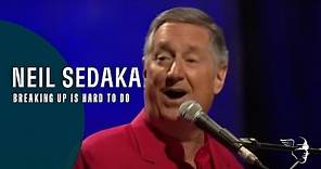 Neil Sedaka - Breaking Up Is Hard To Do (From "The Show Goes On")
