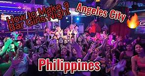 Angeles City Philippines. How to Make a Bar Girls Night!