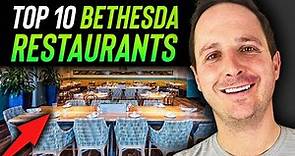 Bethesda Maryland Restaurants TOP 10