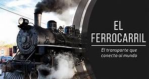Ferrocarril Historia | Documental sobre el Transporte que cambio el mundo