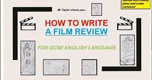 How To Write A Film Review For GCSE English Language (Any Exam Board)