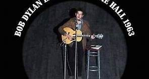 Bob Dylan - Live At Carnegie Hall 1963