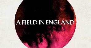 A Field In England (Free Full Movie) History War