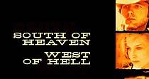South of Heaven, West of Hell streaming online