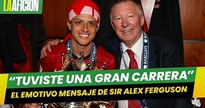 Sir Alex Ferguson manda emotivo mensaje a 'Chicharito' tras su regreso a Chivas